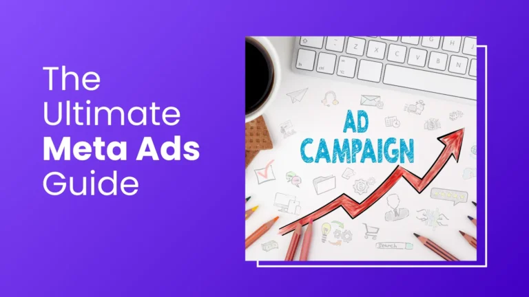 The Ultimate Meta Ads Guide: 100 Questions & Answers for Advertisers